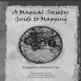 A Magical Society - Guide to Mapmaking