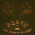 A.E. Waite - Azoth Or the Star in the East