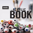 Acrylic Book_ A Comprehensive Resource for Artists