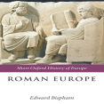 Edward Bispham - Roman Europe 1000 BC-AD 400