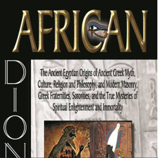 76818306-African-Dionysus-From-Egypt-to-Greece-Muata-Ashby 76818306-African-Dionysus-From-Egypt-to-Greece-Muata-Ashby