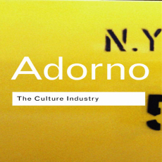 adorno the culture industry adorno the culture industry