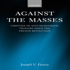 Against the Masses - Joseph V. Femia (2001) Against the Masses - Joseph V. Femia (2001)