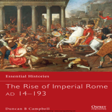 Duncan B. Campbell - The Rise of Imperial Rome AD 14–193 (Retail) Duncan B. Campbell - The Rise of Imperial Rome AD 14–193 (Retail)