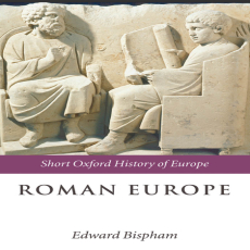 Edward Bispham - Roman Europe 1000 BC-AD 400 Edward Bispham - Roman Europe 1000 BC-AD 400