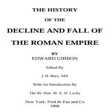 Edward Gibbon - The History and Fall of the Roman Empire Edward Gibbon - The History and Fall of the Roman Empire