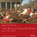 Duncan B. Campbell - The Rise of Imperial Rome AD 14–193 (Retail)